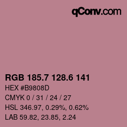 カラーコード: RGB 185.7 128.6 141 | qconv.com