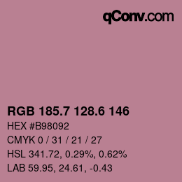 カラーコード: RGB 185.7 128.6 146 | qconv.com