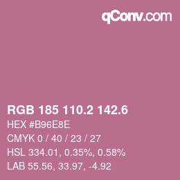 カラーコード: RGB 185 110.2 142.6 | qconv.com