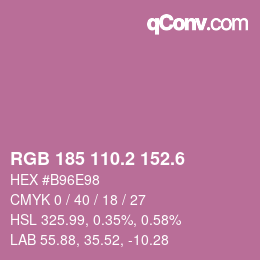 カラーコード: RGB 185 110.2 152.6 | qconv.com