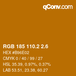 カラーコード: RGB 185 110.2 2.6 | qconv.com