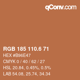 カラーコード: RGB 185 110.6 71 | qconv.com