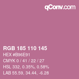 Color code: RGB 185 110 145 | qconv.com