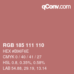 Color code: RGB 185 111 110 | qconv.com