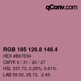カラーコード: RGB 185 126.8 148.4 | qconv.com