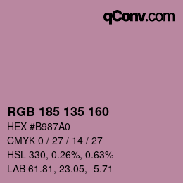 Color code: RGB 185 135 160 | qconv.com