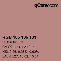 Color code: RGB 185 136 131 | qconv.com
