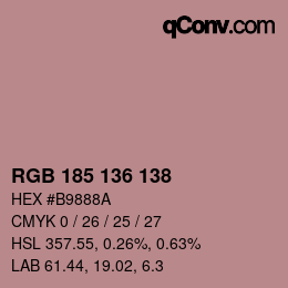 Color code: RGB 185 136 138 | qconv.com