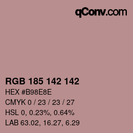 Color code: RGB 185 142 142 | qconv.com