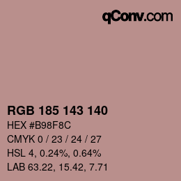 Color code: RGB 185 143 140 | qconv.com