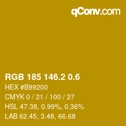 カラーコード: RGB 185 146.2 0.6 | qconv.com