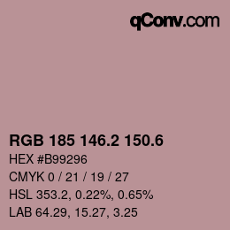 カラーコード: RGB 185 146.2 150.6 | qconv.com