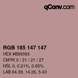 Color code: RGB 185 147 147 | qconv.com