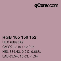 Color code: RGB 185 150 162 | qconv.com