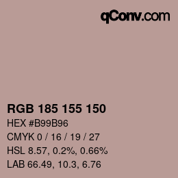 Color code: RGB 185 155 150 | qconv.com