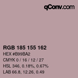 Color code: RGB 185 155 162 | qconv.com