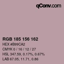 Color code: RGB 185 156 162 | qconv.com