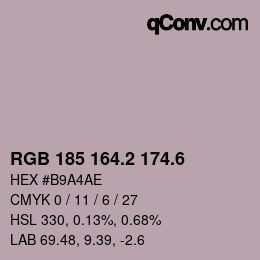 カラーコード: RGB 185 164.2 174.6 | qconv.com