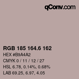 カラーコード: RGB 185 164.6 162 | qconv.com