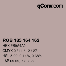 Color code: RGB 185 164 162 | qconv.com