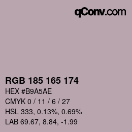 Color code: RGB 185 165 174 | qconv.com