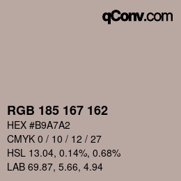 Color code: RGB 185 167 162 | qconv.com