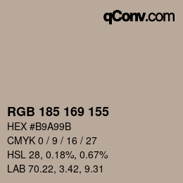 Color code: RGB 185 169 155 | qconv.com