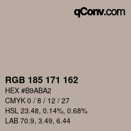 Color code: RGB 185 171 162 | qconv.com