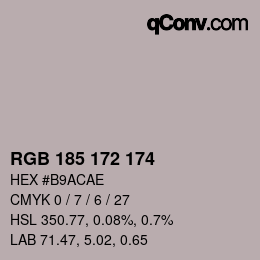 Color code: RGB 185 172 174 | qconv.com