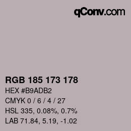 Color code: RGB 185 173 178 | qconv.com