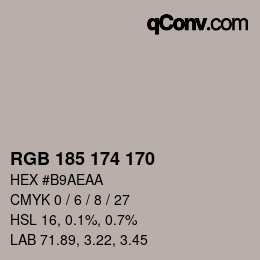 Color code: RGB 185 174 170 | qconv.com