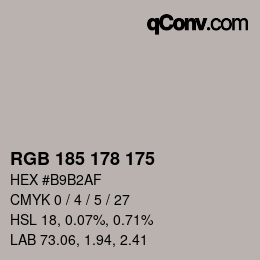 Color code: RGB 185 178 175 | qconv.com