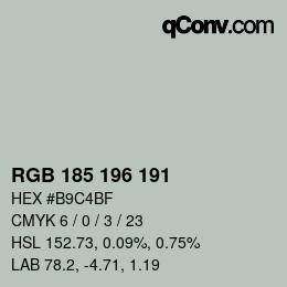 Color code: RGB 185 196 191 | qconv.com