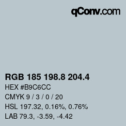カラーコード: RGB 185 198.8 204.4 | qconv.com