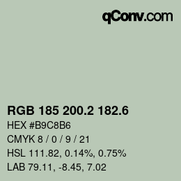 カラーコード: RGB 185 200.2 182.6 | qconv.com