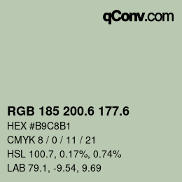 カラーコード: RGB 185 200.6 177.6 | qconv.com
