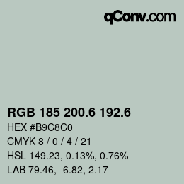 カラーコード: RGB 185 200.6 192.6 | qconv.com