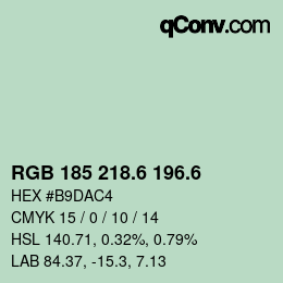 カラーコード: RGB 185 218.6 196.6 | qconv.com