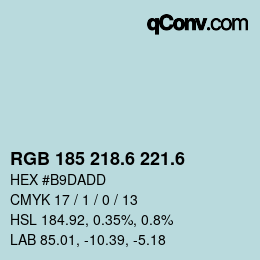 カラーコード: RGB 185 218.6 221.6 | qconv.com