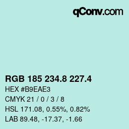 カラーコード: RGB 185 234.8 227.4 | qconv.com