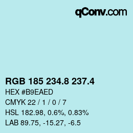 カラーコード: RGB 185 234.8 237.4 | qconv.com