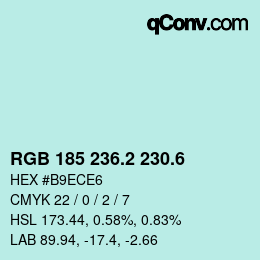 カラーコード: RGB 185 236.2 230.6 | qconv.com