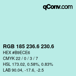 カラーコード: RGB 185 236.6 230.6 | qconv.com