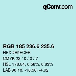 カラーコード: RGB 185 236.6 235.6 | qconv.com