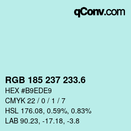 カラーコード: RGB 185 237 233.6 | qconv.com