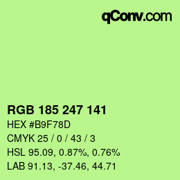 Color code: RGB 185 247 141 | qconv.com