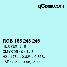 Color code: RGB 185 248 246 | qconv.com