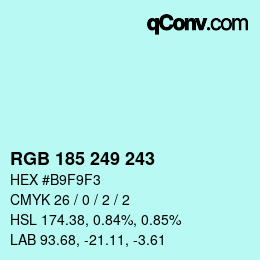 Color code: RGB 185 249 243 | qconv.com