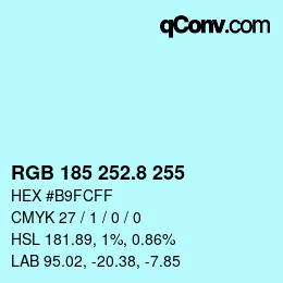 Color code: RGB 185 252.8 255 | qconv.com