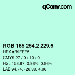 カラーコード: RGB 185 254.2 229.6 | qconv.com